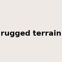 rugged terrain是什么意思
