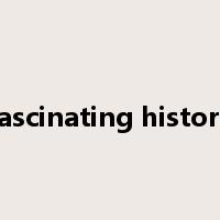fascinating history是什么意思