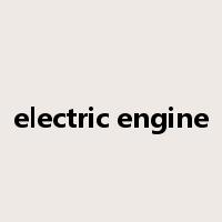 electric engine是什么意思