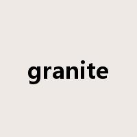 granite是什么意思