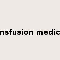 transfusion medicine是什么意思