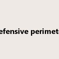 defensive perimeter是什么意思