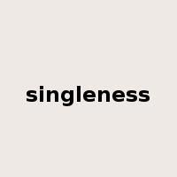 singleness是什么意思