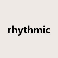 rhythmic是什么意思