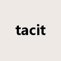 tacit是什么意思