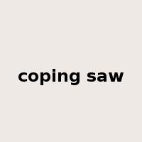 coping saw是什么意思