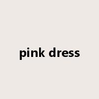 pink dress是什么意思