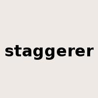 staggerer是什么意思