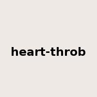 heart-throb是什么意思