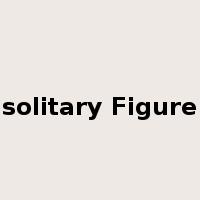 solitary Figure是什么意思
