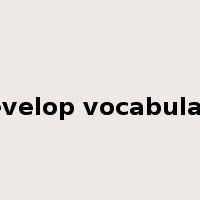 develop vocabulary是什么意思