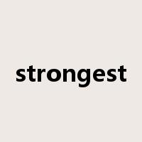 strongest是什么意思