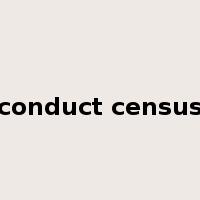 conduct census是什么意思