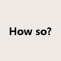 How so?是什么意思