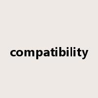 compatibility是什么意思