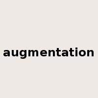 augmentation是什么意思
