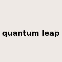 quantum leap是什么意思