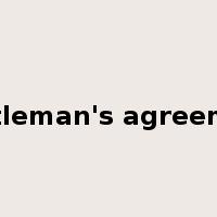 gentleman's agreement是什么意思
