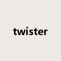 twister是什么意思