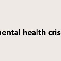 mental health crisis是什么意思