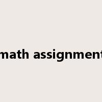 math assignment是什么意思