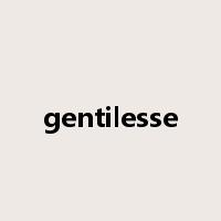 gentilesse是什么意思