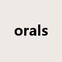 orals是什么意思