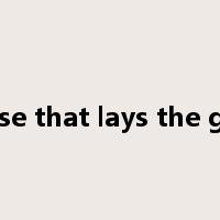 kill the goose that lays the golden eggs是什么意思