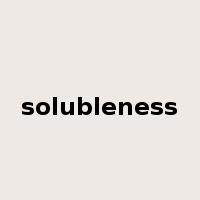 solubleness是什么意思