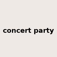 concert party是什么意思