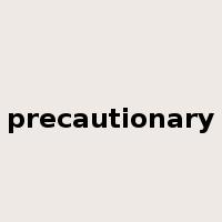 precautionary是什么意思