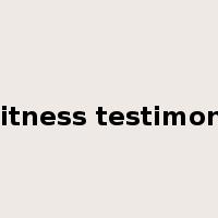 witness testimony是什么意思