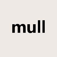 mull是什么意思