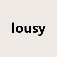 lousy是什么意思