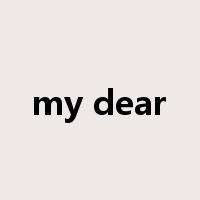 my dear是什么意思