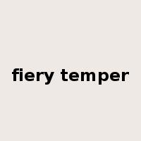 fiery temper是什么意思