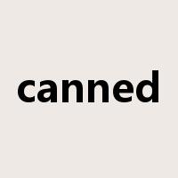 canned是什么意思