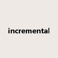 incremental是什么意思
