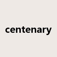 centenary是什么意思