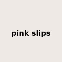 pink slips是什么意思