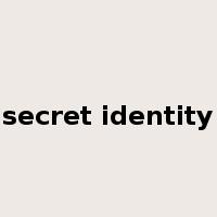 secret identity是什么意思