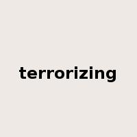 terrorizing是什么意思