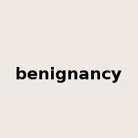 benignancy是什么意思