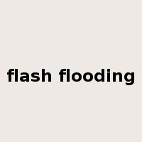 flash flooding是什么意思