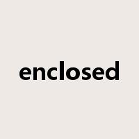 enclosed是什么意思