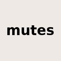 mutes是什么意思