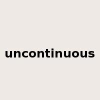 uncontinuous是什么意思