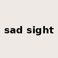 sad sight是什么意思