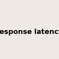 response latency是什么意思