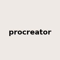 procreator是什么意思